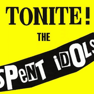 The Spent Idols : Tonite!